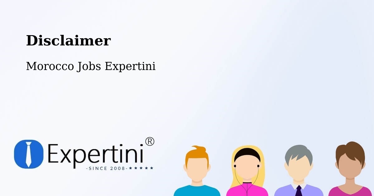 Disclaimer – Telouet - Morocco Jobs Expertini