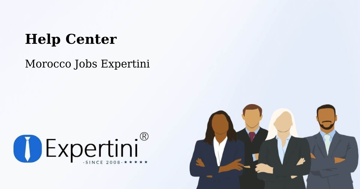Help Center – Telouet - Morocco Jobs Expertini